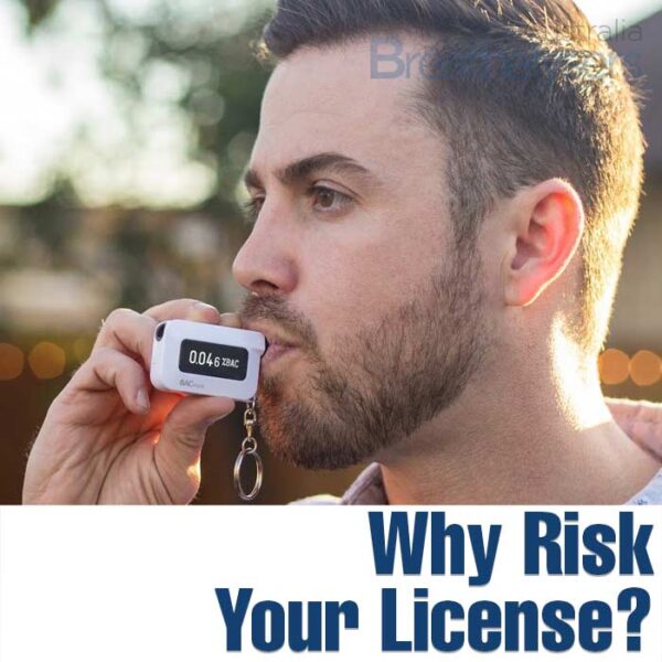 Why Risk Your License?